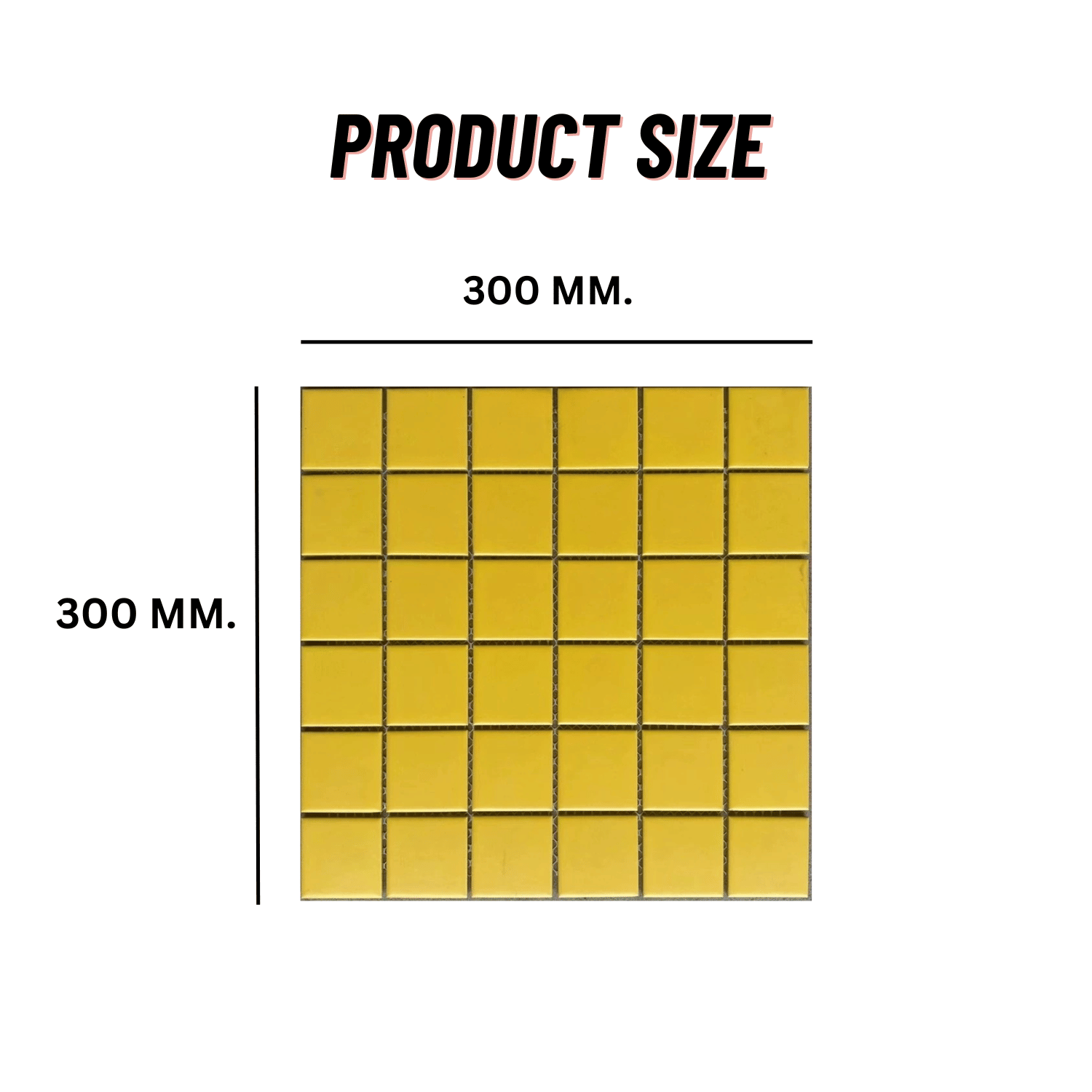 โมเสค TIMELESS TILES รุ่น CLASSIC SQUARE 48 ขนาด 30X30 ซม. สีเหลือง ผิวด้าน MATTE YELLOW โมเสคเซรามิกทรงสี่เหลี่ยมจัตุรัส_1